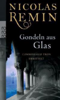 Gondeln aus Glas - Nicolas Remin