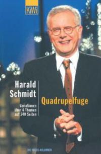 Quadrupelfuge - Harald Schmidt