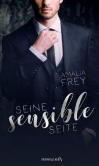 Seine sensible Seite - Amalia Frey