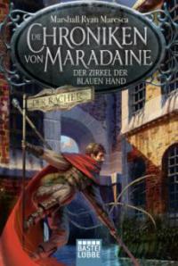 Die Chroniken von Maradaine - Der Zirkel der blauen Hand - Marshall Ryan Maresca