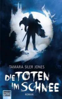 Die Toten im Schnee - Tamara Siler Jones