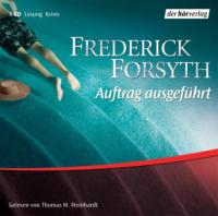Auftrag ausgeführt - Frederick Forsyth