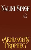 Archangel's Prophecy - Nalini Singh