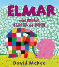 Elmar und Rosa, Deutsch-Türkisch. Elmer ve Rose - David McKee