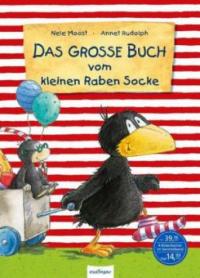 Der kleine Rabe Socke: Das große Buch vom kleinen Raben Socke - Nele Moost