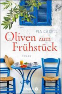 Oliven zum Frühstück - Pia Casell