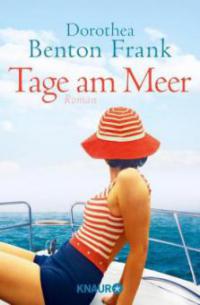 Tage am Meer - Dorothea Benton Frank