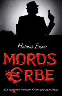 Mordserbe - Helmut Exner