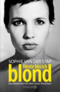 Heute bin ich blond - Sophie van der Stap