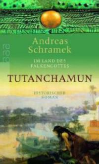 Im Land des Falkengottes Tutanchamun - Andreas Schramek