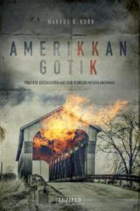 AMERIKKAN GOTIK - Markus K. Korb