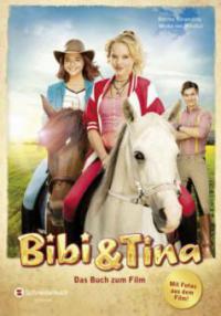 Bibi & Tina - Das Buch zum Film. Bd.1 - Bettina Börgerding, Wenka von Mikulicz