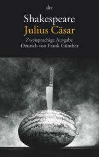 Julius Cäsar, Englisch-Deutsch - William Shakespeare