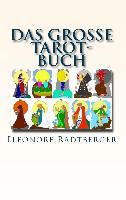 Das große Tarot-Buch - Eleonore Radtberger