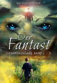 Der Fantast - Michaela Göhr