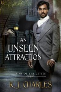 An Unseen Attraction - Kj Charles