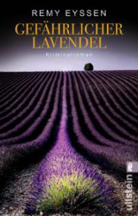 Gefährlicher Lavendel - Remy Eyssen