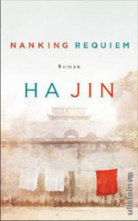 Nanking Requiem - Ha Jin