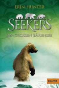 Seekers - Am Großen Bärensee - Erin Hunter