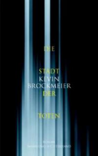 Die Stadt der Toten - Kevin Brockmeier