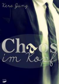 Chaos im Kopf - Kera Jung