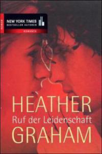 Ruf der Leidenschaft - Heather Graham