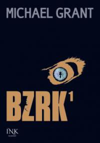 BZRK 1 - Michael Grant