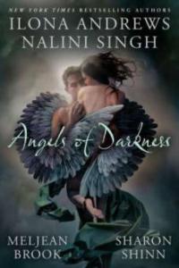 Angels of Darkness - Meljean Brook, Nalini Singh, Ilona Andrews