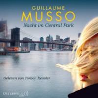 Nacht im Central Park, 6 Audio-CDs - Guillaume Musso