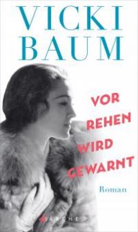 Vor Rehen wird gewarnt - Vicki Baum