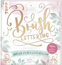Brush Lettering. Gestalten mit Brushpen und Watercolor by May and Berry - Sue Hiepler, Yasmin Reddig