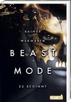 Beastmode: Es beginnt - Rainer Wekwerth