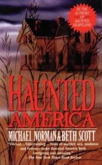 Haunted America - Michael Norman, Beth Scott