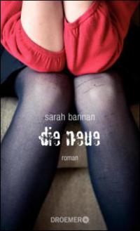 Die Neue - Sarah Bannan