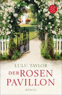 Der Rosenpavillon - Lulu Taylor