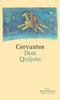Der sinnreiche Junker Don Quijote von der Mancha - Miguel de Cervantes Saavedra