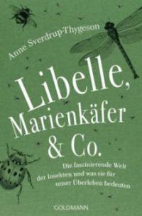 Libelle, Marienkäfer & Co. - Anne Sverdrup-Thygeson