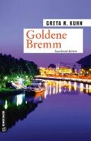 Goldene Bremm - Greta R. Kuhn