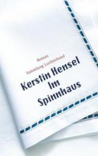 Im Spinnhaus - Kerstin Hensel