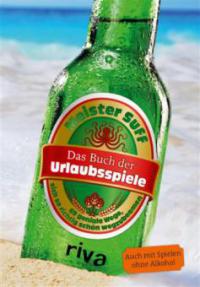 Das Buch der Urlaubsspiele - Meister Suff