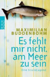 Es fehlt mir nicht, am Meer zu sein - Maximilian Buddenbohm