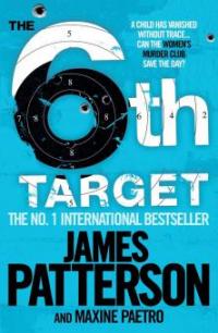 The 6th Target - James Patterson, Maxine Paetro