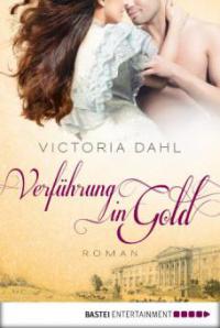 Verführung in Gold - Victoria Dahl