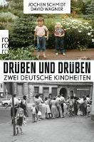 Drüben und drüben - Jochen Schmidt, David Wagner