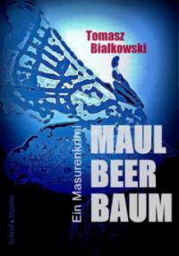 Maulbeerbaum - Tomasz Bialkowski