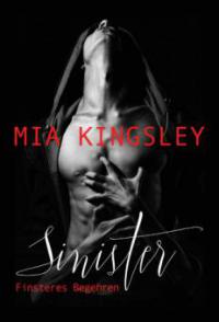 Sinister - Finsteres Begehren - Mia Kingsley