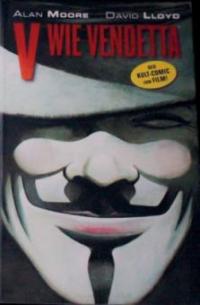 V wie Vendetta (Comic zum Film), Buch und Maske - Alan Moore