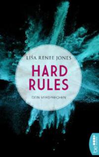 Hard Rules - Dein Versprechen - Lisa Renee Jones