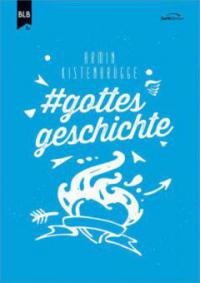 #gottesgeschichte - Armin Kistenbrügge