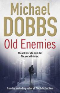 Old Enemies - Michael Dobbs